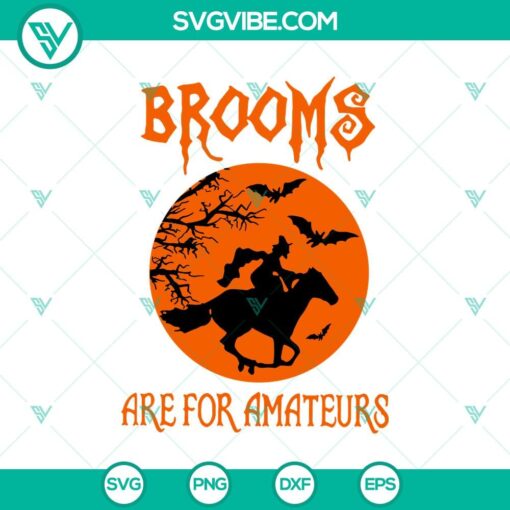 brooms are for amateurs svg brooms brokes svg halloween svg