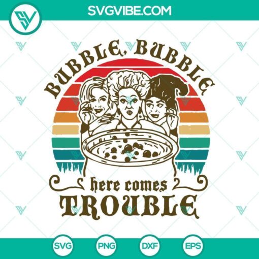 bubble bubble here comes trouble svg horror svg halloween svg halloween scary svg