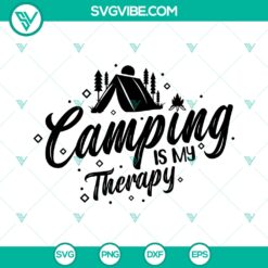 Camping Is My Therapy SVG, I Love Camping SVG, Camper SVG