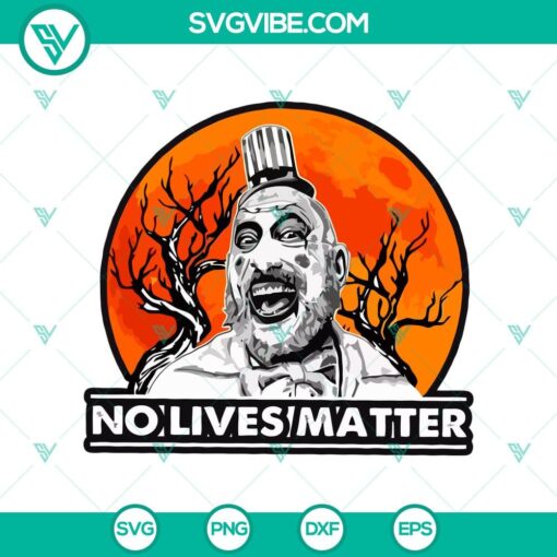 captain spaulding no lives matter halloween svg captain spaulding svg horror svg