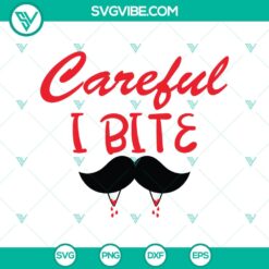 Careful I Bite SVG, Halloween SVG, Scary SVG, Oct 31 SVG