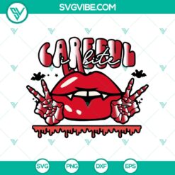 Careful I Bite SVG, Vampire SVG, Halloween SVG