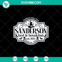 Sanderson Bed & Breakfast SVG with Children Stay Free, Sanderson Sister SVG, and Halloween SVG design for Halloween enthusiasts.