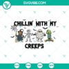 Chillin With My Creeps Halloween Witch SVG with horror, Halloween, and scary elements perfect for crafting and Halloween decorations.