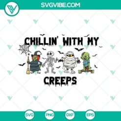 Chillin With My Creeps Halloween Witch SVG, Horror SVG, Halloween SVG, Scary SVG