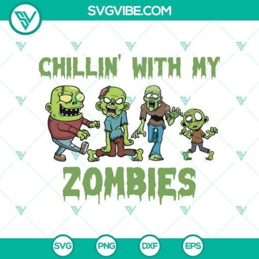 chillin with my zombies halloween boys svg horror svg halloween svg scary svg