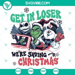 Christmas Get In Loser Were Saving SVG DXF EPS PNG Files