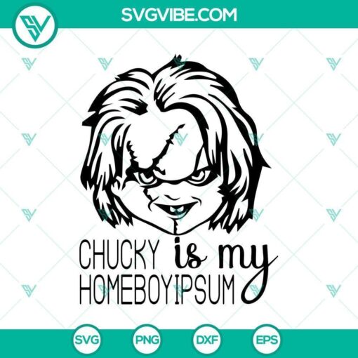 chucky is my homeboy ipsum svg halloween svg horror svg halloween scary svg