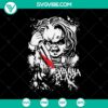 Chucky Wanna Play Halloween SVG featuring Chucky on Oct 31, ideal for Halloween themed crafts and designs.
