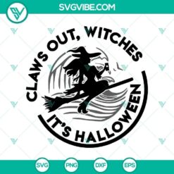 Claws out Witches It’s Halloween SVG, Horror SVG, Halloween SVG, Halloween Scary SVG