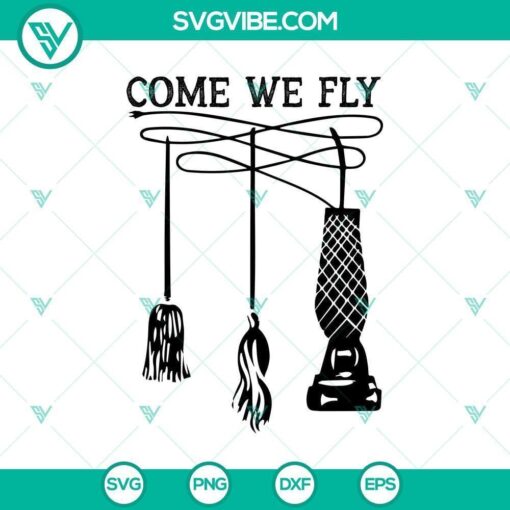 come we fly svg halloween svg scary svg horror svg