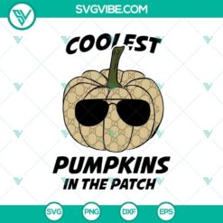 Coolest Gucci Pumpkins in the Patch SVG, Halloween SVG, Scary SVG, Horror SVG