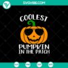Coolest Pumpkin In The Patch SVG with Halloween design, perfect for spooky crafting projects.