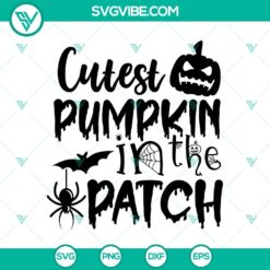 Cutest Pumpkin in the Patch Black SVG, Halloween SVG, Scary SVG, Oct 31 SVG