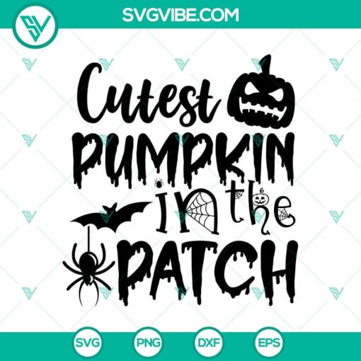 cutest pumpkin in the patch black svg halloween svg scary svg oct 31 svg