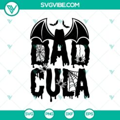 Dadcula SVG, Dracula SVG, Halloween SVG