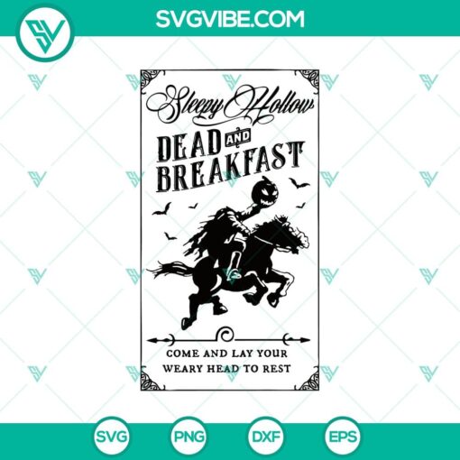 dead and breakfast svg come and lay your weary head to rest svg sleey hollow svg