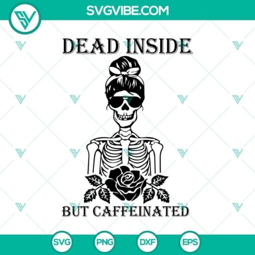 dead inside but caffeinated svg halloween svg horror svg halloween scary svg