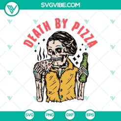 Death By Pizza SVG, Skeleton Eat Pizza SVG, Halloween SVG