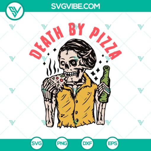 death by pizza svg skeleton eat pizza svg halloween svg