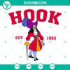 Disney Captain Hook Est 1953 SVG | Villain Peter Pan Cut Files 2