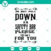 Haunted Mansion Halloween SVG with "Do Not Pull Down on the Safety Bar" design, perfect for spooky season crafts and decor.