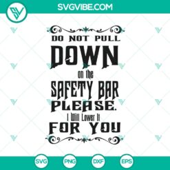 Halloween, SVG Files, The Haunted Mansion SVG, Do Not Pull Down On The Safety 21