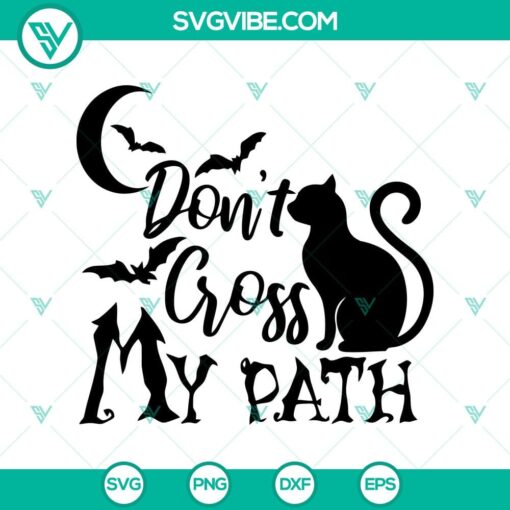 don8217t cross my path svg black cat svg halloween svg