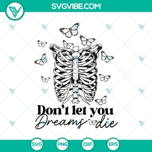 don8217t let you dreams die svg motivation svg halloween svg