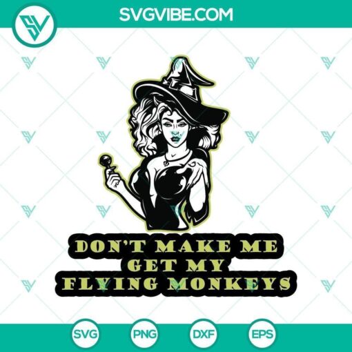 don8217t make me get my flying monkeys svg horror svg halloween svg scary svg