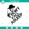 Spooky Halloween SVG design featuring text "Don't Fall Asleep" with a horror theme. Great for scary DIY projects.