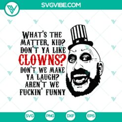 Dont Ya Like Clowns SVG, Captain Spaulding SVG, Halloween SVG