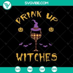 Drink Up Witches SVG, Scary SVG, Halloween SVG