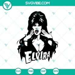 Elvira SVG, Mistress of the Dark SVG, Horror Movie SVG, Halloween SVG