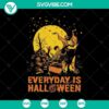 Everyday is Halloween SVG design with horror and scary Halloween elements. Perfect for spooky season crafts.