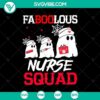 Faboolous Nurse Squad SVG design with horror, Halloween, and scary elements for Halloween projects.