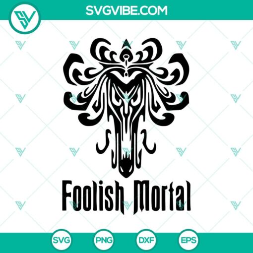 foolish mortal svg the haunted mansion svg halloween svg 1