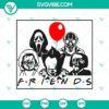 Friends Halloween SVG with scary horror elements for Halloween projects.