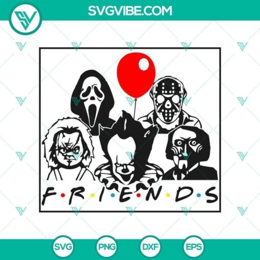 friends halloween svg halloween svg horror svg halloween scary svg 7