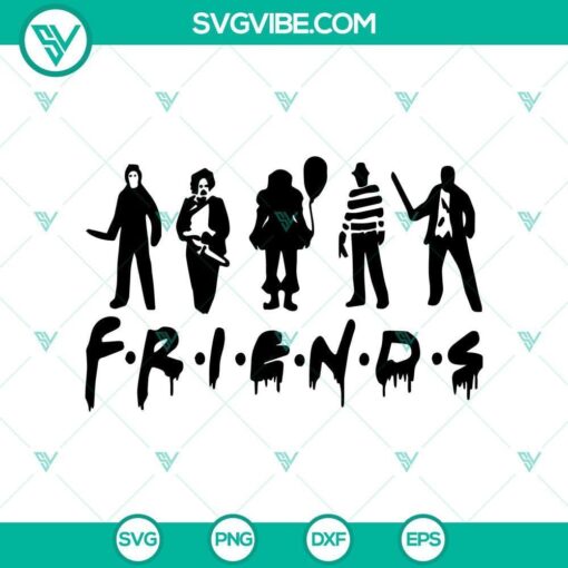 friends halloween svg halloween svg scary svg horror svg 1