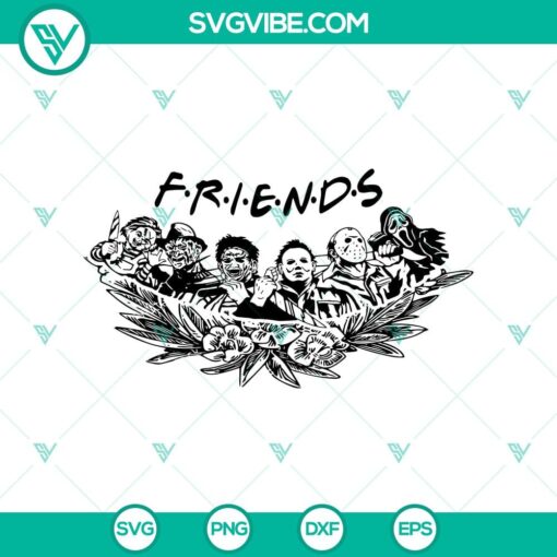 friends halloween svg halloween svg scary svg horror svg