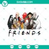 Friends horror movie creepy Halloween SVG with scary and horror elements perfect for Halloween decorations and crafts.