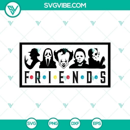 friends svg halloween svg horror svg halloween scary svg