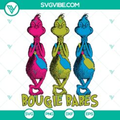 Funny Grinch Bougie Babes SVG DXF EPS PNG Files