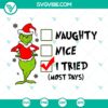 Grinch theme SVG file set with "Naughty, Nice, I Tried" text in popular formats for digital crafting projects.
