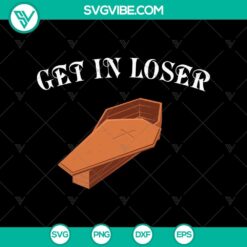 Get In Loser Halloween SVG with spooky design for Oct 31, perfect for scary themed crafts and decorations.