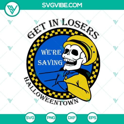 get in loser we8217re saving halloweentown svg skeleton driving svg skull halloween svg