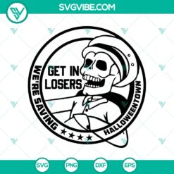 Halloween "Get in Losers We're Saving Halloweentown" SVG design with spooky Halloween elements. Great for crafting projects.
