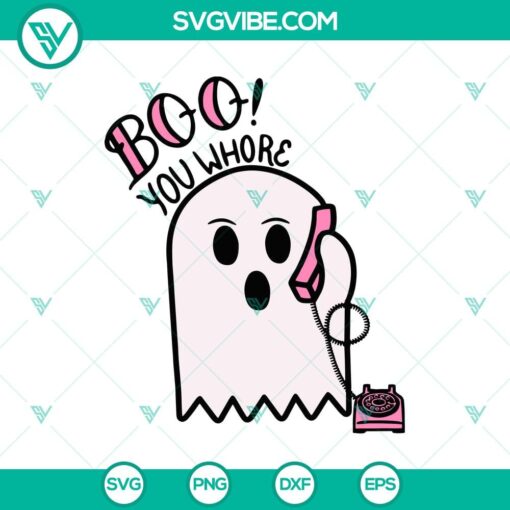 ghost boo you whore svg boo scary svg halloween svg