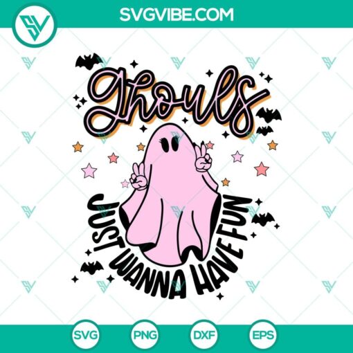 ghouls just wanna have fun svg ghost halloween svg spooky svg